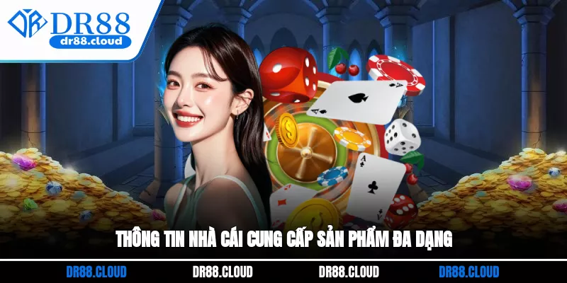 Giới thiệu DR88 cung cấp sản phẩm đa dạng
