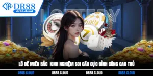 Lô Đề Miền Bắc - Kinh Nghiệm Soi Cầu Cực Đỉnh Cùng Cao Thủ