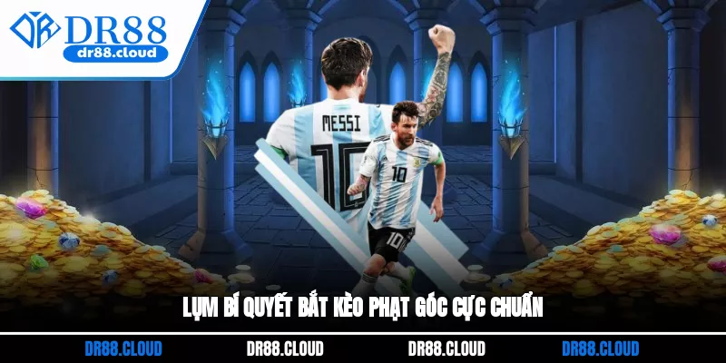 Lụm bí quyết bắt kèo phạt góc cực chuẩn