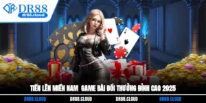 Tiến Lên Miền Nam - Game Bài Đổi Thưởng Đỉnh Cao 2025
